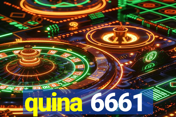 quina 6661